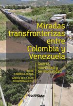 bw-miradas-transfronterizas-entre-colombia-y-venezuela-u-externado-de-colombia-9789585061897