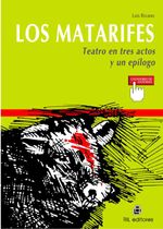 bw-los-matarifes-teatro-en-tres-actos-y-un-epiacutelogo-ril-editores-9789560114464