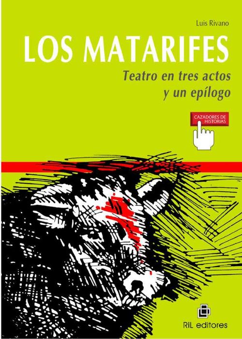 Los matarifes Teatro en tres actos y un epílogo