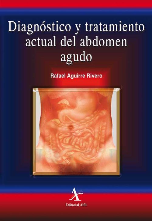 Diagnóstico y tratamiento actual del abdomen agudo