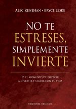 no-te-estreses-simplemente-invierte