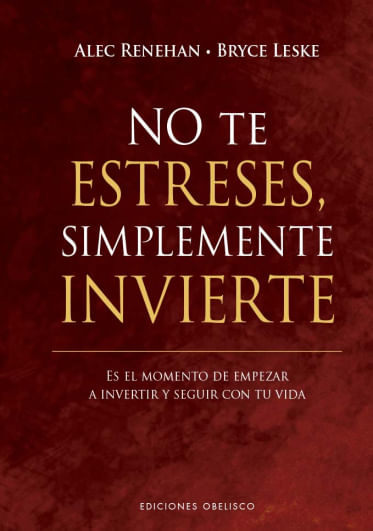 no-te-estreses-simplemente-invierte