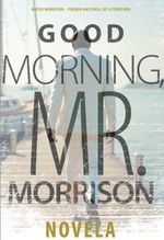 bw-good-morning-mister-morrison-editorial-bubok-publishing-9788468586816