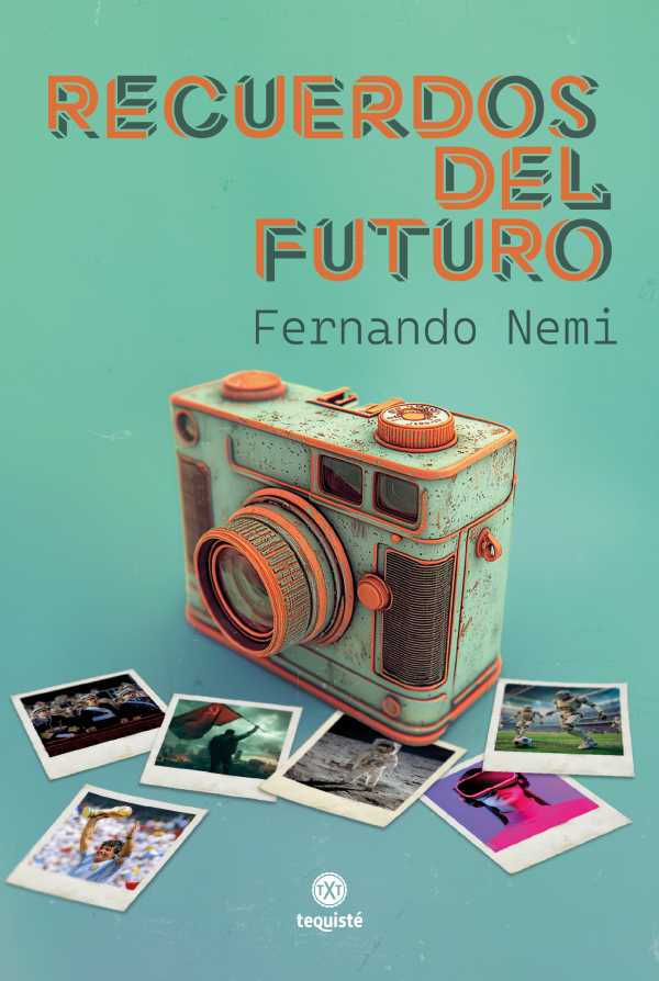 bw-recuerdos-del-futuro-tequist-9789878958897