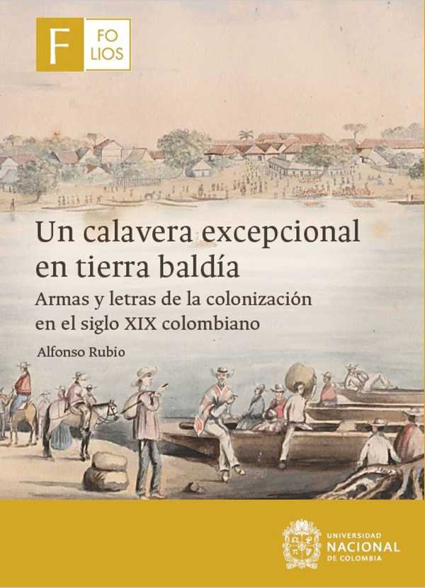 bw-un-calavera-excepcional-en-tierra-baldiacutea-universidad-nacional-de-colombia-9789585056626