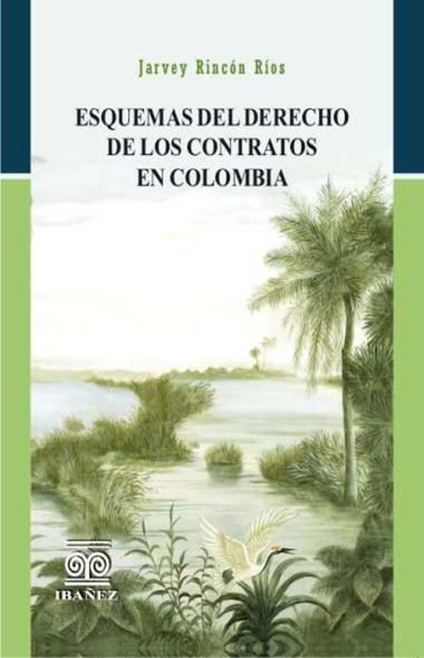 bw-esquemas-del-derecho-de-los-contratos-en-colombia-grupo-editorial-ibaez-4099995592078