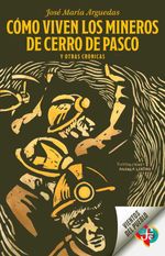 bw-coacutemo-viven-los-mineros-de-cerro-de-pasco-y-otras-croacutenicas-fondo-de-cultura-econmica-9786071685247