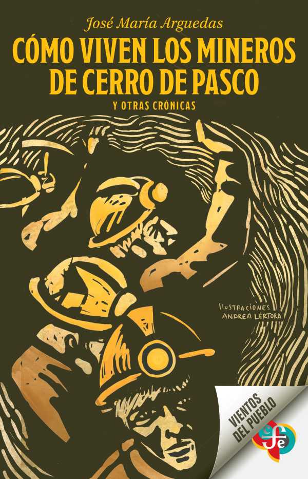 bw-coacutemo-viven-los-mineros-de-cerro-de-pasco-y-otras-croacutenicas-fondo-de-cultura-econmica-9786071685247