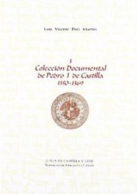 COLECCION DOCUMENTPEDRO I CASTILLA 3-4