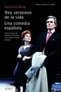 Tres versiones de la vidaUna comedia espanola