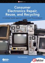 bw-consumer-electronics-repair-reuse-and-recycling-elektor-international-media-9783895766497