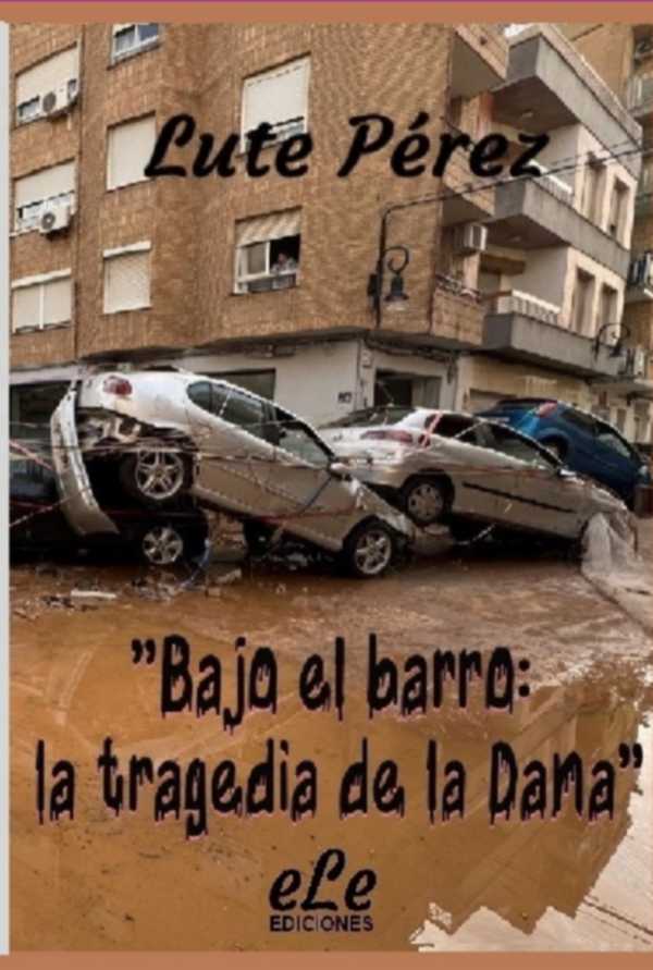bw-bajo-el-barro-la-tragedia-de-la-dana-clube-de-autores-9788412254136