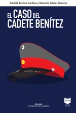 bw-el-caso-del-cadete-beniacutetez-grupo-editorial-atlas-9789998901971