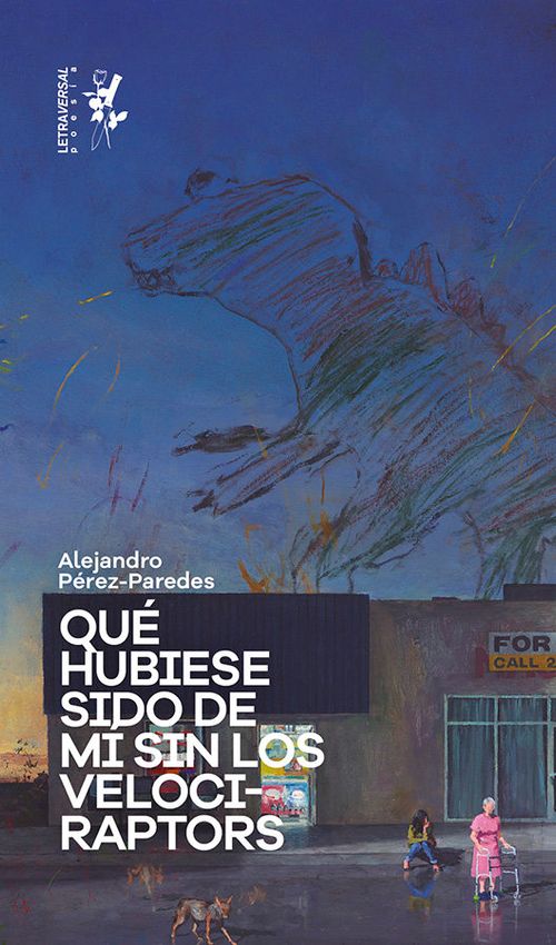 QUE HUBIESE SIDO DE MI SIN LOS VELOCIRAPTORS