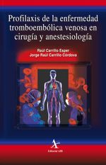 bw-profilaxis-de-la-enfermedad-tromboemboacutelica-venosa-en-cirugiacutea-y-anestesiologiacutea-editorial-alfil-9786077416227