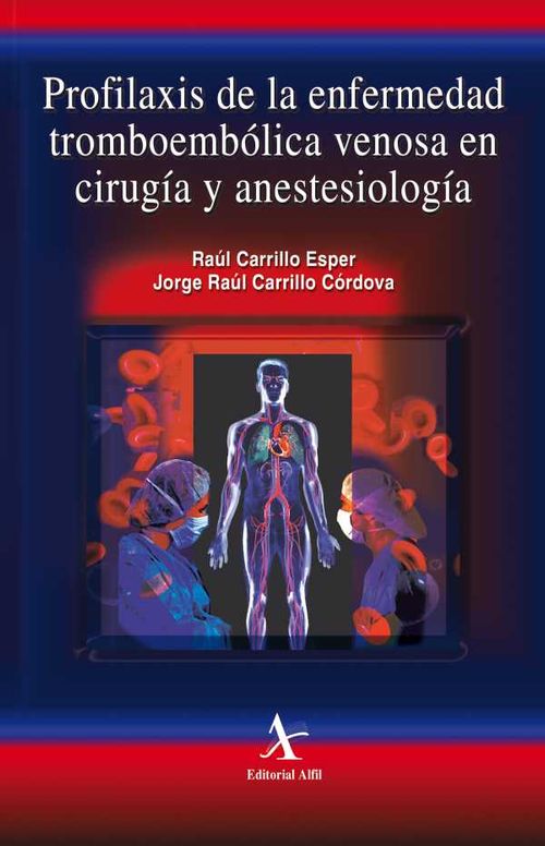 Profilaxis de la enfermedad tromboemb?lica venosa en cirug?a y anestesiolog?a