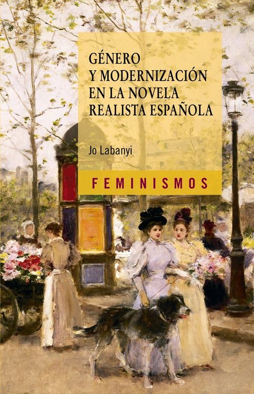 Genero y modernizacion en la novela realista espanola