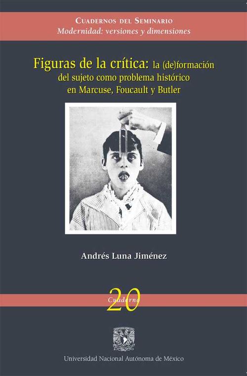 Figuras de la cr?tica La de formaci?n del sujeto como problema hist?rico en Marcuse Foucault y Butler