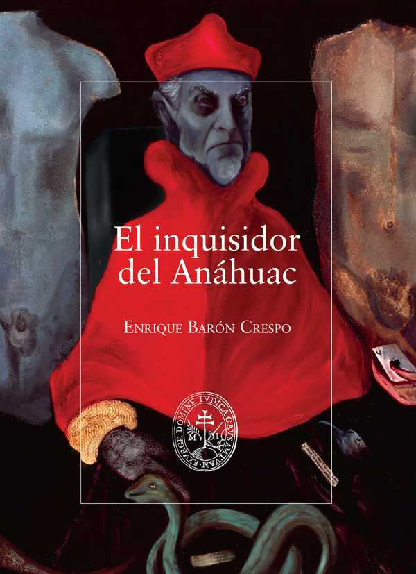 bw-el-inquisidor-del-anaacutehuac-unam-secretara-de-desarrollo-institucional-9786073069014