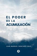 bw-el-poder-de-la-acumulacioacuten-editorial-autores-de-argentina-9789878760407