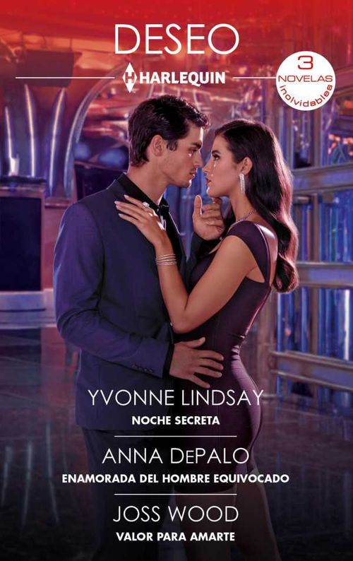 Noche secreta Enamorada del hombre equivocado Valor para amarte