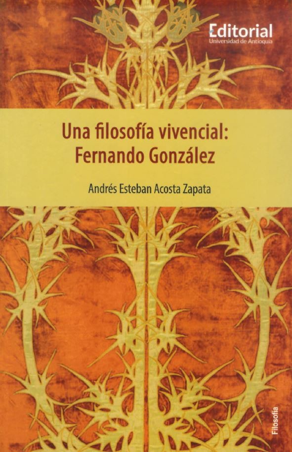 una-filosofia-vivencial-fernando-gonzalez-9789585012158-udea