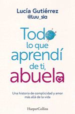 bw-todo-lo-que-aprendiacute-de-ti-abuela-harpercollins-ibrica-sa-9788410021211
