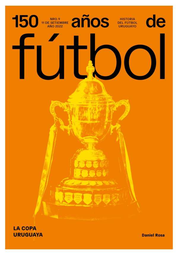 bw-150-antildeos-de-fuacutetbol-la-copa-uruguaya-alter-ediciones-9789915963853