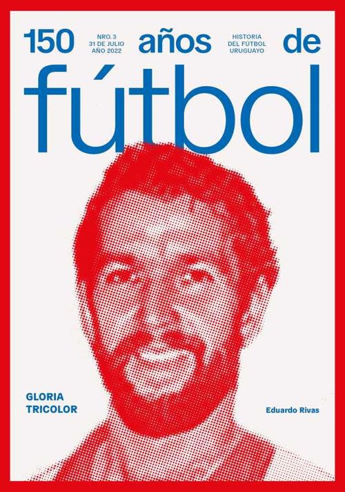150 a?os de f?tbol Gloria tricolor