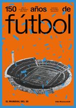 bw-150-antildeos-de-fuacutetbol-el-mundial-del-30-alter-ediciones-9789915963815