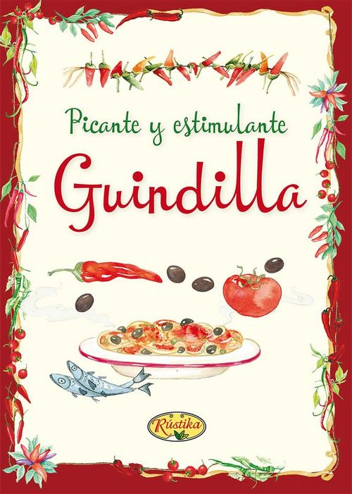 Picante y estimulante guindilla