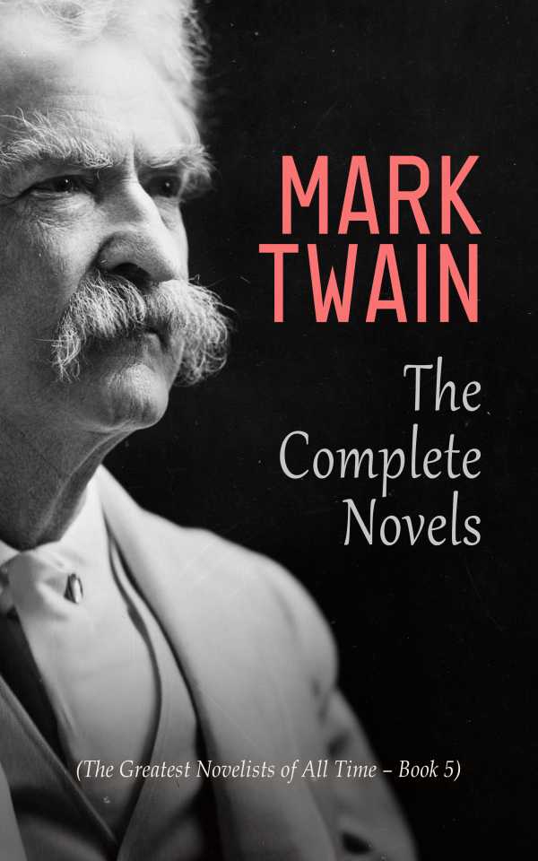 bw-mark-twain-the-complete-novels-the-greatest-novelists-of-all-time-ndash-book-5-eartnow-4066338120564