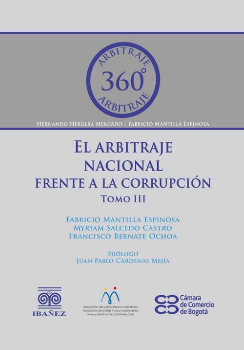 El arbitraje nacional frente a la corrupci?n Tomo III