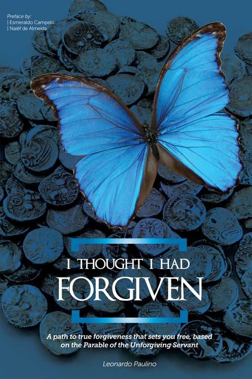 I thought I had forgiven