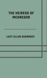 bw-the-heiress-of-mcgregor-epubli-9783819036033