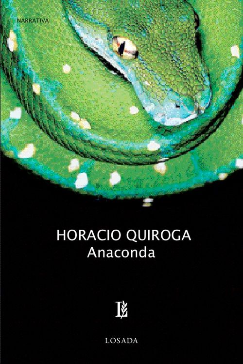 ANACONDA  HORACIO QUIROGA  PROLOGO DE FERNANDO ROSEMBERG
