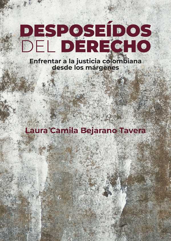 bw-desposeiacutedos-del-derecho-editorial-universidad-del-rosario-9789585004221