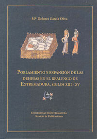 Poblamiento y expansion de las dehesas en el realengo de Extremadura Siglos XIII-XV