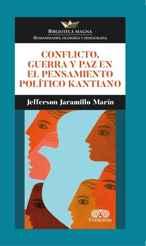 Conflicto guerra y paz en el pensamiento político kantiano