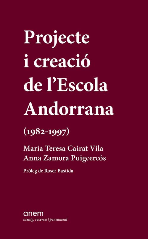 PROJECTE I CREACIO DE LESCOLA ANDORRANA 1982-1997
