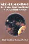 Neo-humanismo  Ecologia Espiritualidad y Expansion Mental
