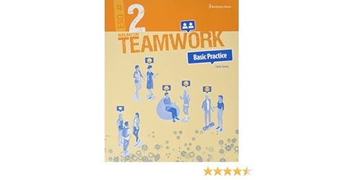 TEAMWORK 2 ESO BASIC PRACTICE