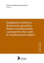 INTELIGENCIA ARTIFICIAL Y DEMOCRACIA GARANTIAS LIMITES CONSTITUCIONALES