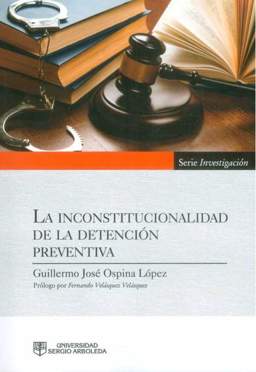La inconstitucionalidad de la detención preventiva