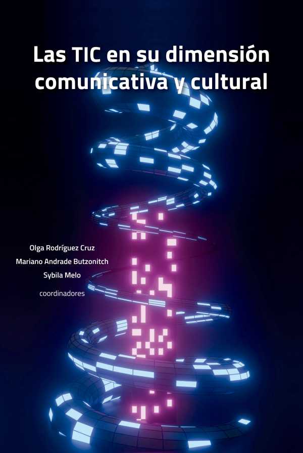bw-las-tic-en-su-dimensioacuten-comunicativa-y-cultural-universidad-autnoma-de-la-ciudad-de-mxico-uacm-9786078840991