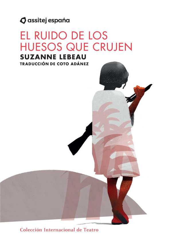 bw-el-ruido-de-los-huesos-que-crujen-assitej-espaa-9788410210042