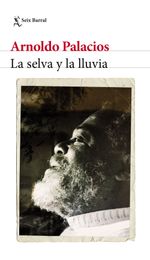 portada_la-selva-y-la-lluvia_arnoldo-palacios_202412110040