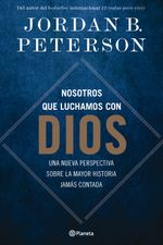 413112_portada_nosotros-que-luchamos-con-dios_jordan-b-peterson_202412231307