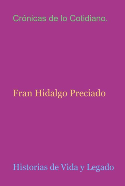Crónicas De Lo Cotidiano