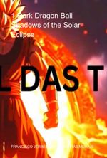 bw-1-dark-dragon-ball-shadows-of-the-solar-eclipse-clube-de-autores-3410007805909